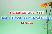 Bài 1 trang 47 SGK Vật lí 10 Chân trời sáng tạo
